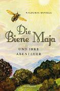 Die Biene Maja und ihre Abenteuer (vollständig, ungekürzt, illustriert)