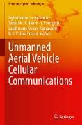 Unmanned Aerial Vehicle Cellular Communications