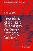 Proceedings of the Future Technologies Conference (FTC) 2022, Volume 3