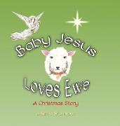 Baby Jesus Loves Ewe