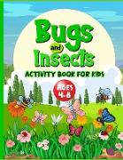 Bugs And Insects Book For Kids Ages 4-8