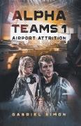 Alpha Teams 1 - Airport Attrition