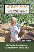 Straw Bale Gardening