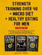 Strength Training Over 40 + MACRO DIET + Healthy Eating For Men