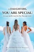 Daughters, You Are Special