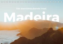 Madeira - Die atemberaubende Insel. (Tischkalender 2023 DIN A5 quer)
