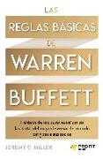 Las reglas básicas de Warren Buffett: Palabras de sabiduría extraídas de las cartas del mayor inversor del mundo dirigidas a sus socios