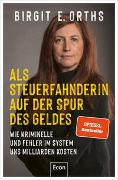 Als Steuerfahnderin auf der Spur des Geldes