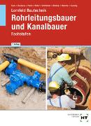 eBook inside: Buch und eBook Lernfeld Bautechnik Rohrleitungsbauer und Kanalbauer