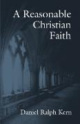 A Reasonable Christian Faith