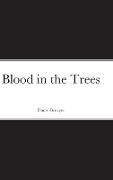 Blood in the Trees