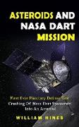 Asteroids And Nasa Dart Mission