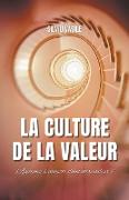 La culture de la valeur