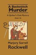 A Backstitch Murder-A Quilter's Club Mystery