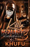 Killa Kounty 3