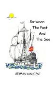 Between the Past and the Sea