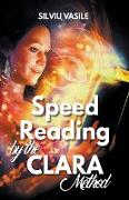 Speed Reading by the CLARA Method