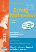 Erfolg im Mathe-Abi 2023 Hessen Grundkurs Prüfungsteil 1: Hilfsmittelfreier Teil