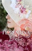 Florentina - Der bezaubernste Liebesroman, seit es Romanzen gibt