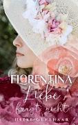 Florentina - Der bezaubernste Liebesroman, seit es Romanzen gibt