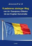Rumäniens steiniger Weg von der Ceausescu-Diktatur bis zur fragilen Demokratie