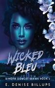 Wicked Bleu