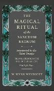 The Magical Ritual of the Sanctum Regnum - Interpreted by the Tarot Trumps - Translated from the Mss. of Éliphas Lévi - With Eight Plates