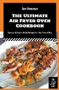 The Ultimate Air Fryer Oven Cookbook