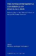 The Intergovernmental Conference on Political Union: Institutional Reforms, New Policies and International Identity of the European Community