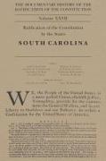 The Documentary History of the Ratification of the Constitution, Volume 27: Ratification of the Constitution by the States: South Carolina Volume 27