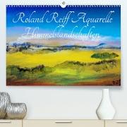 Roland Reiff Aquarelle Himmelslanschaften (Premium, hochwertiger DIN A2 Wandkalender 2023, Kunstdruck in Hochglanz)