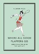 Where All Good Flappers Go