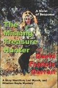 The Missing Treasure Hunter: A Shay Hamilton, Lori Mysek, and Winslow Doyle Mystery