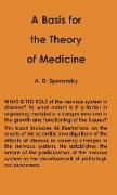 A Basis for the Theory of Medicine