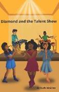 Diamond and the Talent Show