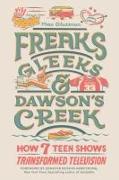 Freaks, Gleeks, and Dawson's Creek