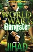 World War Gangster: The Complete Story