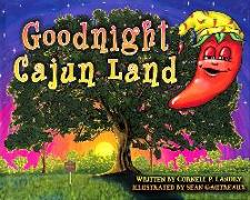 Goodnight Cajun Land