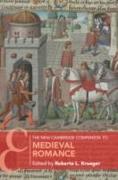 The New Cambridge Companion to Medieval Romance