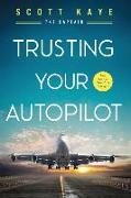 Trusting Your Autopilot