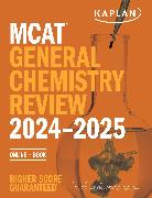 MCAT General Chemistry Review 2024-2025