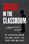 Crisis in the Classroom: Crisis in Education