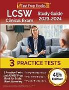 LCSW Clinical Exam Study Guide 2023 - 2024: 3 Practice Tests and ASWB Prep Book for Social Work Licensing [4th Edition]