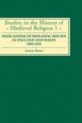 Dedications of Monastic Houses in England and Wales, 1066-1216