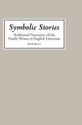 Symbolic Stories: Traditional Narratives of the Family Drama in English Literature