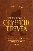 The Big Book of Cryptid Trivia