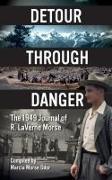 Detour Through Danger: The 1949 Journal of R. LaVerne Morse