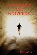 Anywhere and Nowhere