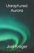 Unraptured: Aurora