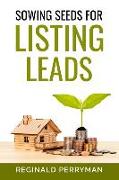 Sowing Seeds for Listing Leads